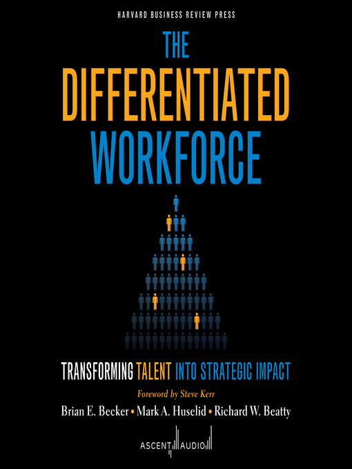 Title details for The Differentiated Workforce by Brian E. Becker - Available